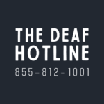 The Deaf Hotline 855-812-1001